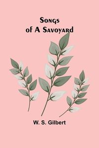 Cover image for Songs of a Savoyard