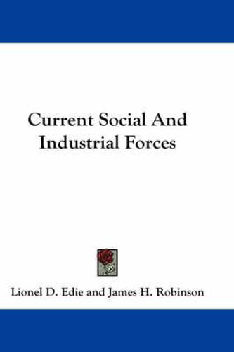 Cover image for Current Social and Industrial Forces