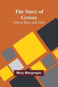 Cover image for The Story of Greece