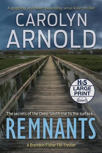 Cover image for Remnants: A gripping and heart-pounding serial killer thriller