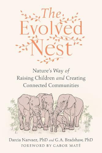 The Evolved Nest: Bringing Parenting Back to Nature