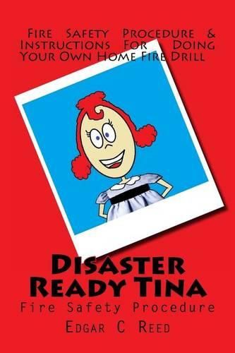 Disaster Ready Tina: Fire Safety Procedure