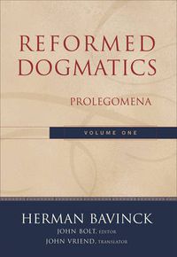 Cover image for Reformed Dogmatics - Prolegomena