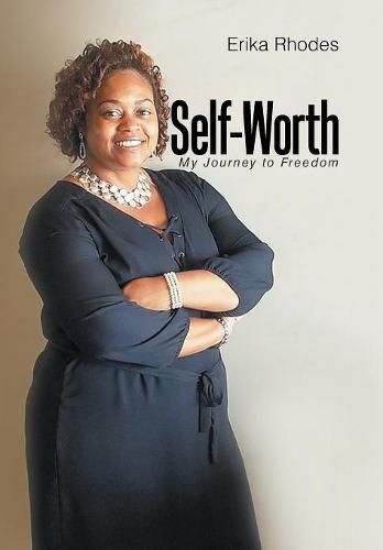 Cover image for Self-Worth: My Journey to Freedom