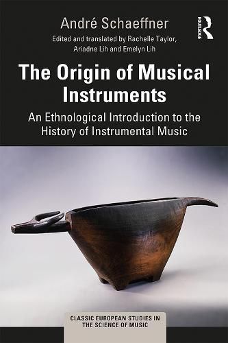 Cover image for The Origin of Musical Instruments: An Ethnological Introduction to the History of Instrumental Music