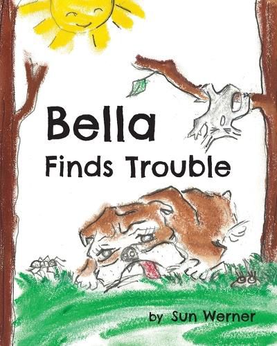 Cover image for Bella Finds Trouble