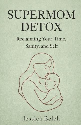 Cover image for The Supermom Detox
