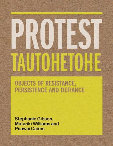 Protest Tautohetohe: Resistance, Persistence and Defiance