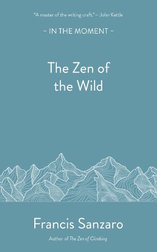 The Zen of the Wild