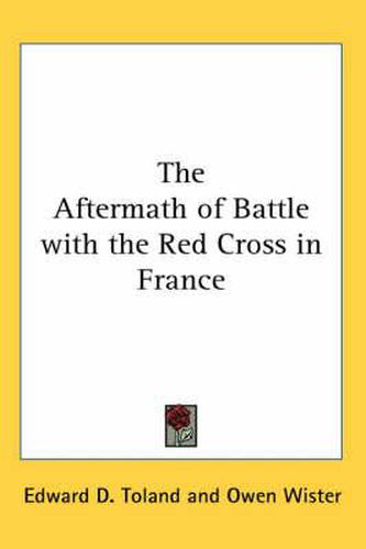 Cover image for The Aftermath of Battle with the Red Cross in France