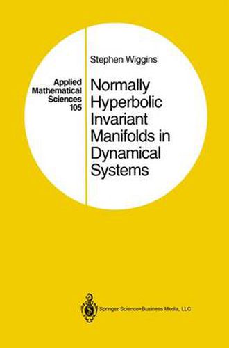 Normally Hyperbolic Invariant Manifolds in Dynamical Systems