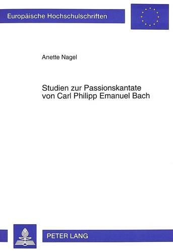 Cover image for Studien Zur Passionskantate Von Carl Philipp Emanuel Bach