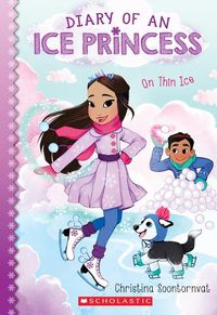 Cover image for On Thin Ice (Diary of an Ice Princess #3): Volume 3