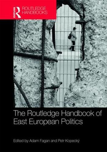 Cover image for The Routledge Handbook of East European Politics