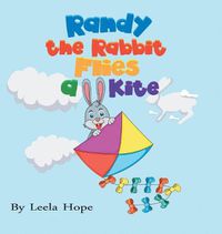 Cover image for Randy the Rabbit Flies a Kite