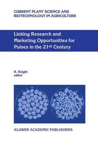 Linking Research and Marketing Opportunities for Pulses in the 21st Century: Proceedings of the Third International Food Legumes Research Conference