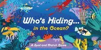 Cover image for Who's Hiding In The Ocean?