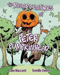 Cover image for The Misadventures of Peter Pumpkinhead