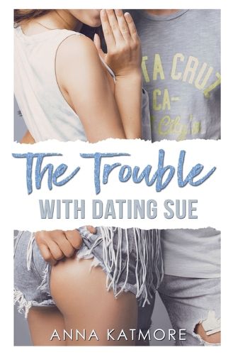 The Trouble with Dating Sue