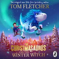 Cover image for The Christmasaurus and the Winter Witch