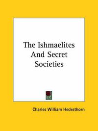 Cover image for The Ishmaelites and Secret Societies