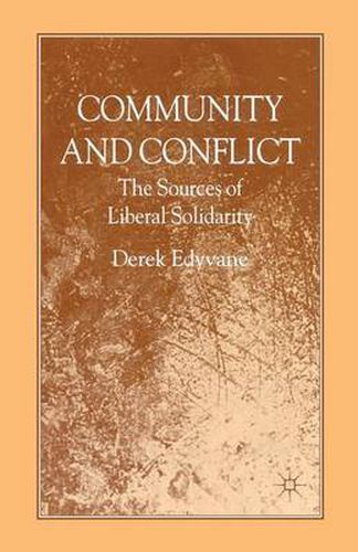 Cover image for Community and Conflict: The Sources of Liberal Solidarity