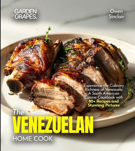 Cover image for The Venezuelan Home Cook