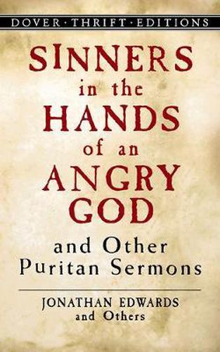 Cover image for Sinners in the Hands of an Angry God and Other Puritan Sermons