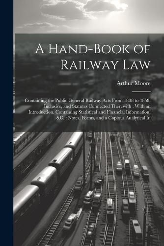 Cover image for A Hand-Book of Railway Law