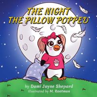 Cover image for The Night the Pillow Popped