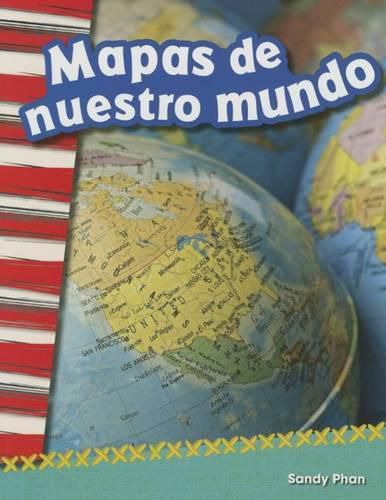 Cover image for Mapas de nuestro mundo (Mapping Our World) (Spanish Version)