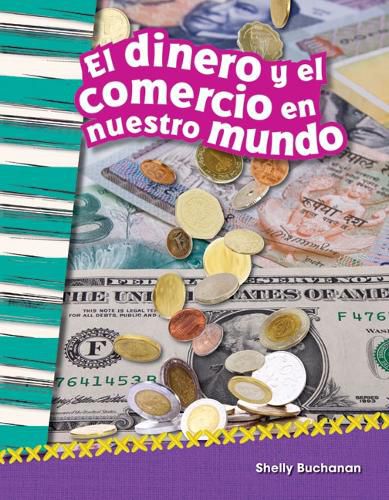Cover image for El dinero y el comercio en nuestro mundo (Money and Trade in Our World) (Spanish Version)