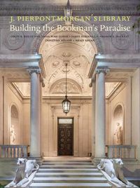 Cover image for J. Pierpont Morgan's Library: An American Architectural Masterpiece
