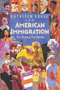 Cover image for American Immigration: Our History, Our Stories