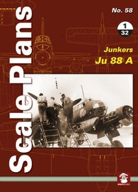 Cover image for Scale Plans No. 58: Junkers 88 A 1/32