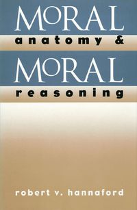 Cover image for Moral Anatomy and Moral Reasoning