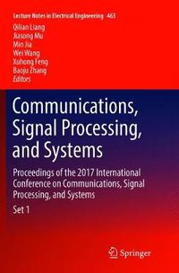 Cover image for Communications, Signal Processing, and Systems: Proceedings of the 2017 International Conference on Communications, Signal Processing, and Systems