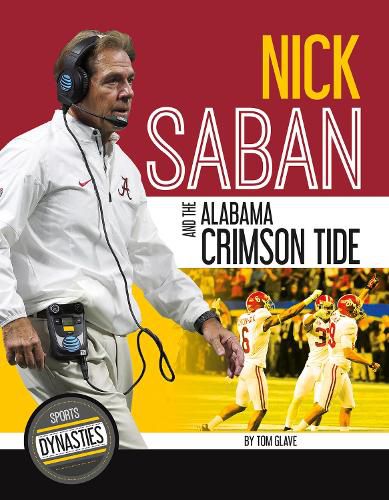 Sports Dynasties: Nick Saban and the Alabama Crimson Tide