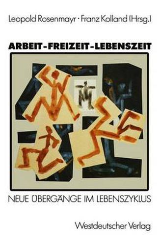 Cover image for Arbeit - Freizeit - Lebenszeit