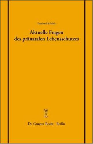 Aktuelle Fragen des pranatalen Lebensschutzes