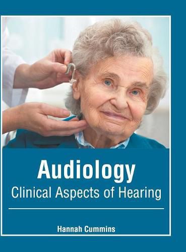 Cover image for Audiology: Clinical Aspects of Hearing