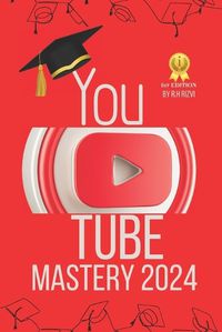 Cover image for Youtube Mastery 2024 1st Edition