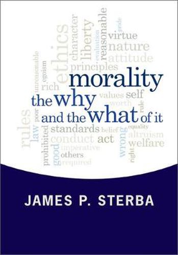 Cover image for Morality: The Why and the What of It