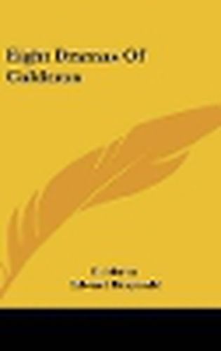 Cover image for Eight Dramas of Calderon