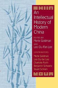 Cover image for An Intellectual History of Modern China