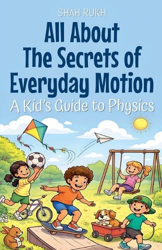 Cover image for All About The Secrets of Everyday Motion