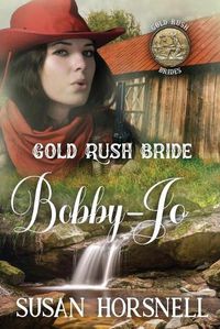 Cover image for Gold Rush Bride: Bobby-Jo
