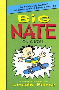 Cover image for Big Nate on a Roll