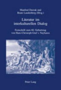 Cover image for Literatur Im Interkulturellen Dialog: Festschrift Zum 60. Geburtstag Von Hans-Christoph Graf V. Nayhauss