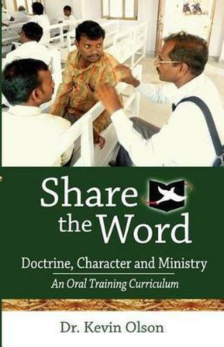 Cover image for Share the Word: Doctrine, Character and Ministry: An Oral Training Curriculum